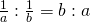 \frac{1}{a} :\frac{1}{b} = b:a