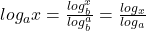 log_a x = \frac{log_b^x}{log_b^a} = \frac{log_⁡x}{log_⁡a}