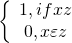 \left\{\begin{array}-1, if x z\\0, x \varepsilon z \end{array}\right.