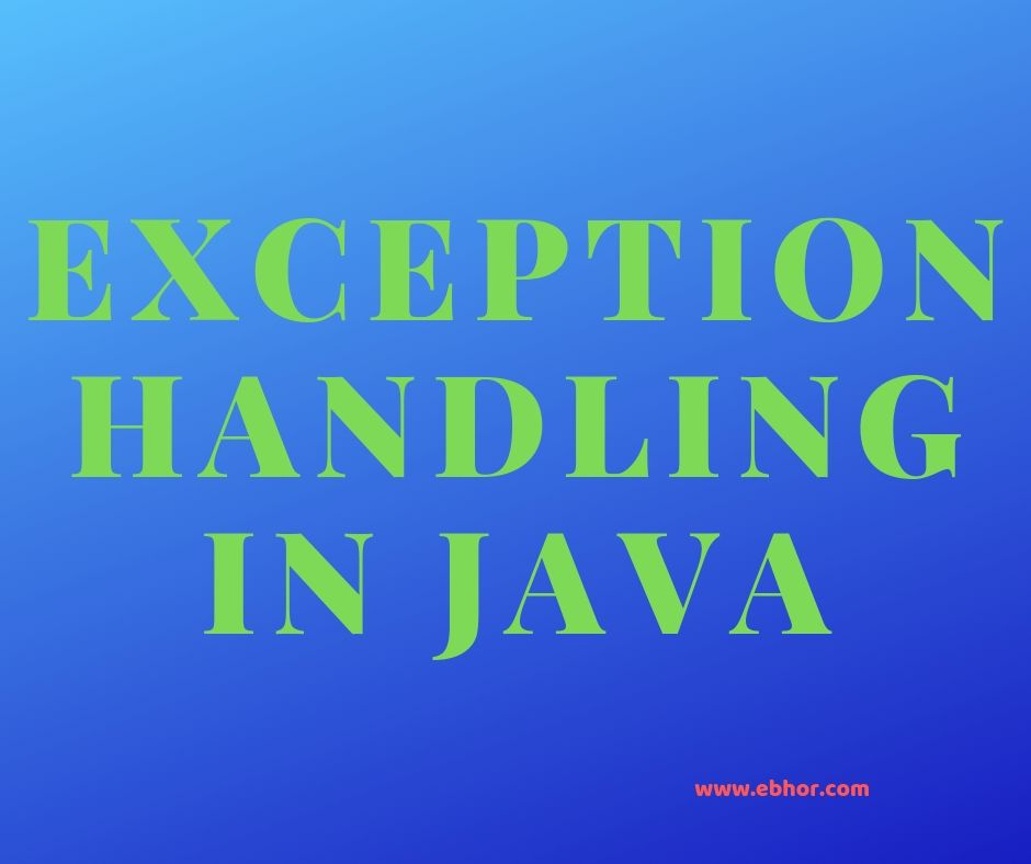 Exception Handling in java